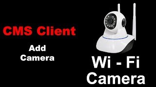 14 - CMS Client | Add Camera