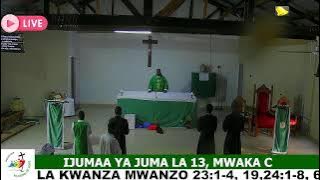 IJUMAA YA JUMA LA 13, IBADA YA MISA YA CHUO CHA KIUFUNDI CHA LUNG'ANYIRO.