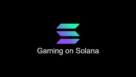 Getting Started with Solana: Gaming