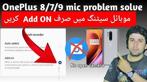 OnePlus 8 mic problem solve | موبائل سیٹنگ میں صرف Add ON. کریں| technical Nazir khan
