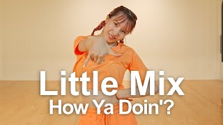 Little Mix - How Ya Doin'? ft. Missy Elliott - Choreography by #Chisato