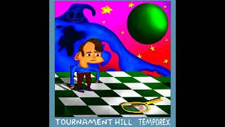 Temporex - Tournament Hill