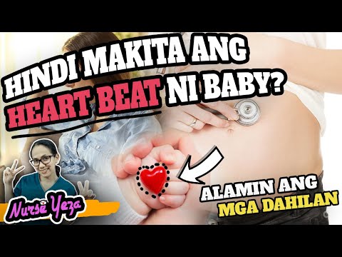 DAHILAN BAKIT MAHIRAP MAKITA ANG HEART BEAT NI BABY
