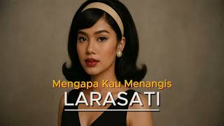 Why Are You Crying  Larasati  Indonesian Nostalgia Song Cover  Original By Muppet