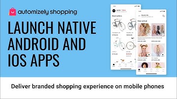 Automizely Shopping - Launch iOS and Android native mobile shopping app in minutes