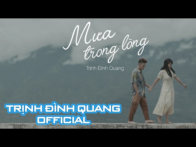 Mưa Trong Lòng - Trịnh Đình Quang (MV 4K) | Nhạc trẻ hay 2016 class=