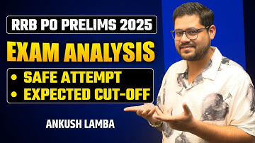✅  Exam Analysis & Expected Cut Off | RRB PO Prelims 2025 | Ankush Lamba