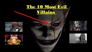 The 10 Most Evil Villains In Video Games