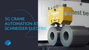 Transforming industrial crane system automation at Schneider Electric with 5G