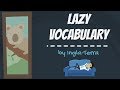 Idioms and Expressions about Laziness