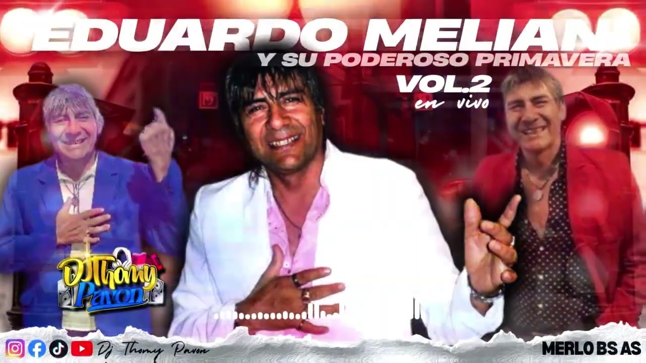 SET EDUARDO MELIAN Y SU PODEROSO PRIMAVERA  VOL.2 | FEBRERO 2026 | DJ THOMY PAVON