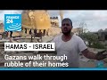 Gazans walk through rubble of their homes after Israeli airstrike • FRANCE 24 English