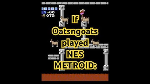 💥What if 🐐Oatsngoats🐐 played NES METROID💥 #gaming #ninetendo #speedrun #parody #samus #skills