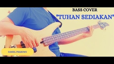 BASS COVER - TUHAN SEDIAKAN ( Sound Of Praise ft Franky Kuncoro )