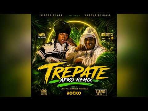 TREPATE (AFRO REMIX) L MALDITO 13 , NANY LA KBRA ( prod by @VoltyLasManosMagicas )