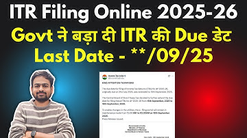 ITR Due Date Extension Latest Update | Income Tax Filing Last Date Extension 2025-26