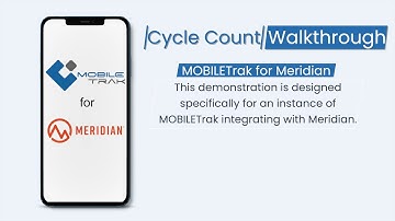 MOBILETrak Cycle Count Walkthrough for Meridian