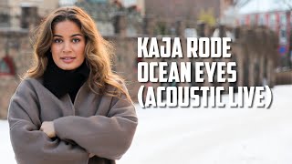 Kaja Rode - Ocean Eyes (Acoustic Live)
