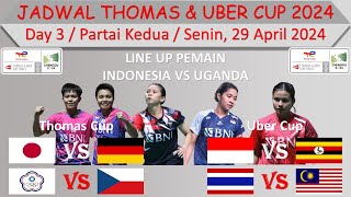 Jadwal Thomas & Uber Cup 2024 │ Line Up Pemain Indonesia vs Uganda │ Day 3 / Partai Kedua │