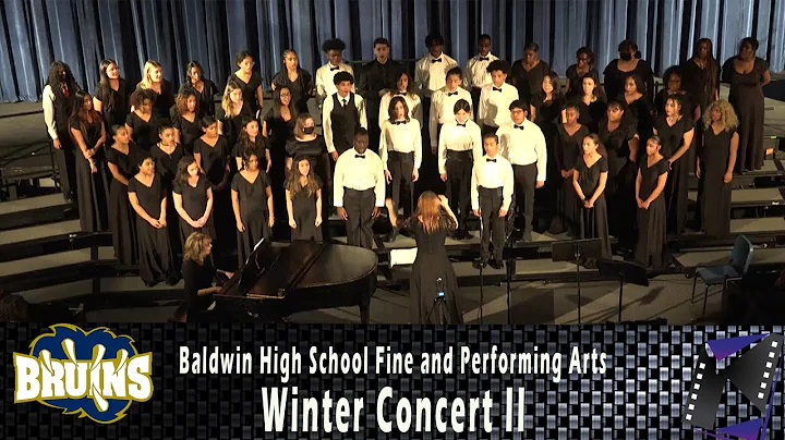 Concert Choir @ Baldwin High School Fine and Perfo...