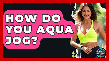 How Do You Aqua Jog? - Running Beyond Limits
