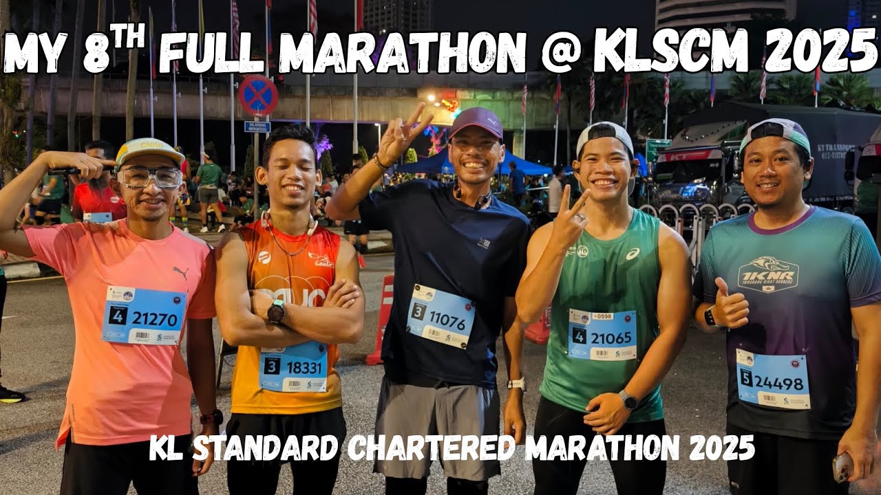 🏃🏼 My 8th Full Marathon at KLSCM 2025 - 42 km run @ Kuala Lumpur Standard Chartered Marathon