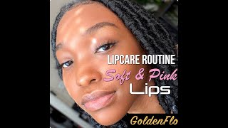 SOFT &amp; PINK LIPS! | Plumping Lip Care Routine | GOLDENFLO