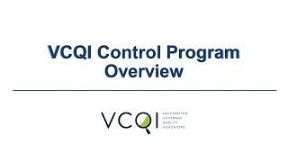 VCQI Control Program Overview