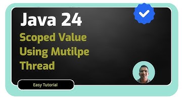 Scoped Value Using Multiple Thread | Java 24