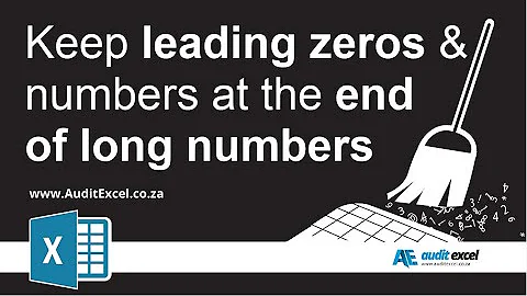 Keep leading zeros & numbers at end of long Excel numbers