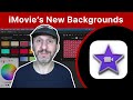 How To Use iMovie's New Backgrounds