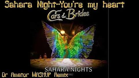 Sahara Night-You're my heart...(MASHUP Remix) 2023