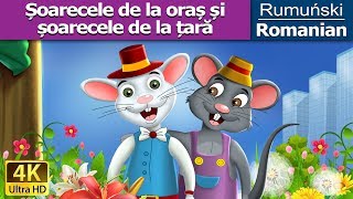 Șoarecele de la oraș și șoarecele de la țară | The Town Mouse And The Country Mouse în Romana