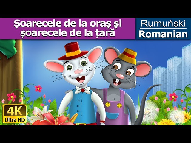 Șoarecele de la oraș și șoarecele de la țară | The Town Mouse And The Country Mouse în Romana class=