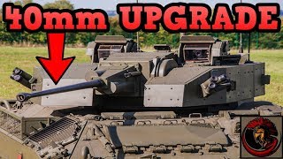 British Warrior IFV Upgrades | 40mm CANNON!