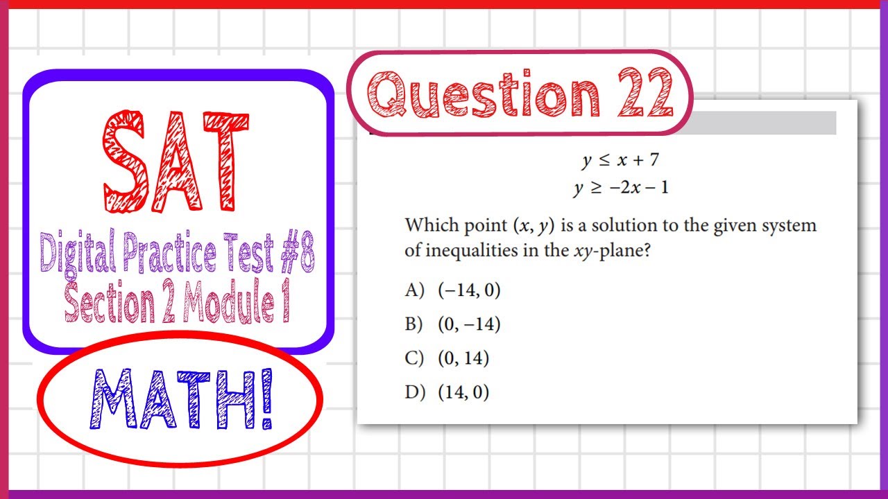 Question 22 in SAT Digital Practice Test #8, MATH Section 2 Module 1 ...