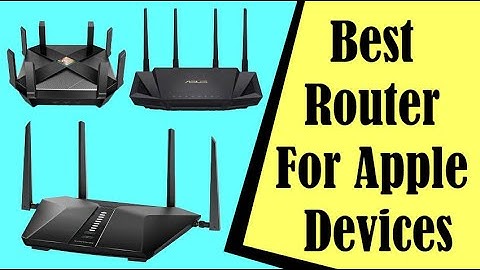 Best Router For Apple Devices For 2022