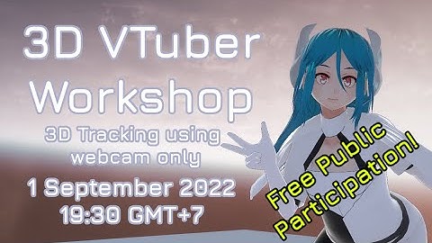 [3D VTuber Workshop] Tutorial to Become 3D VTuber with only webcam for Fullbody Tracking!