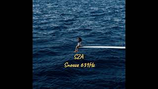 SZA - Snooze 639Hz