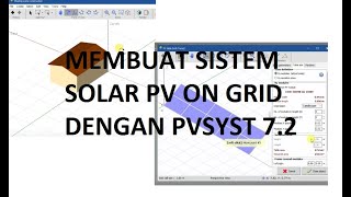 MENDESAIN  SOLAR PV SYSTEM ON GRID DENGAN PVSYST 7.2 screenshot 4