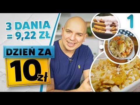 DZIEŃ ZA 10 zł - proste przepisy za grosze - 3 TANIE DANIA! [odc. 1]