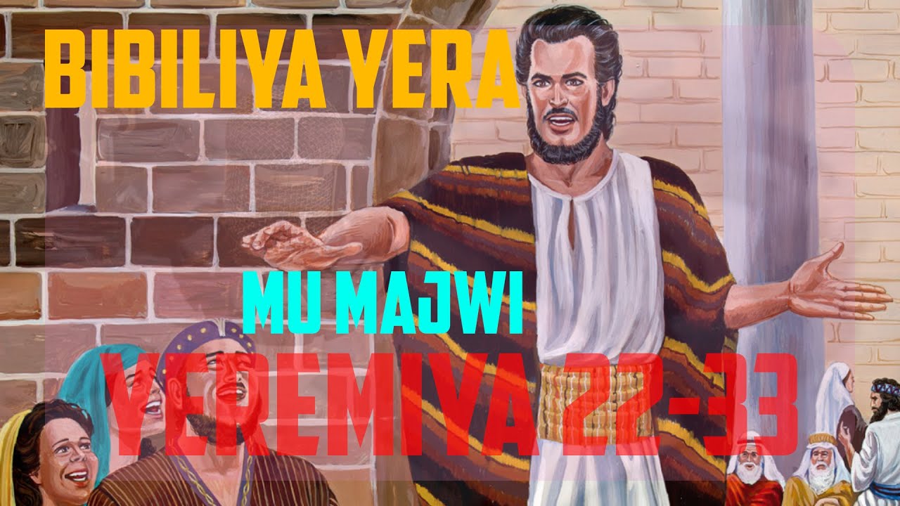 Yeremiya 22-33 Bibiliya Yera {Kinyarwanda}