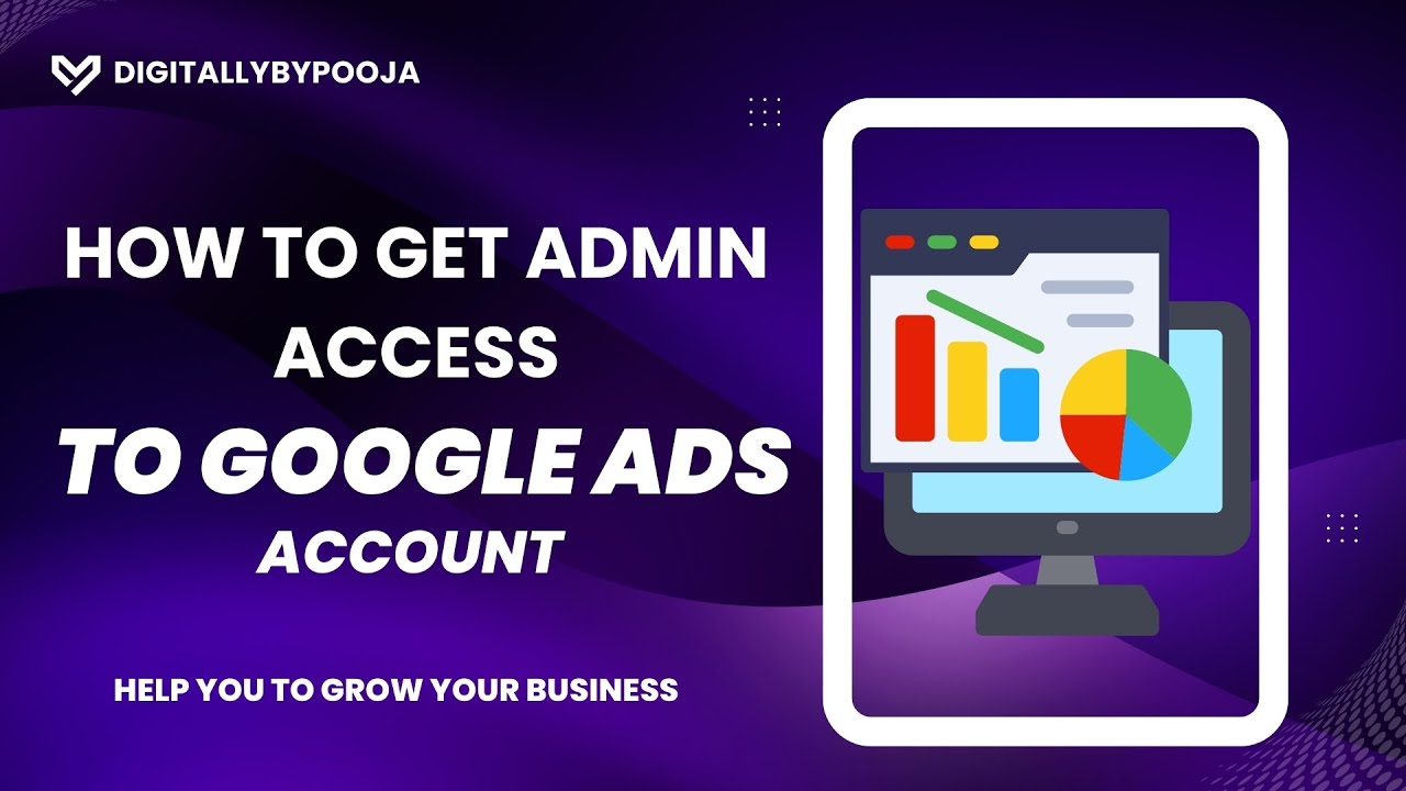 How to Get Admin Access to Google Ads Account | Step-by-Step Tutorial