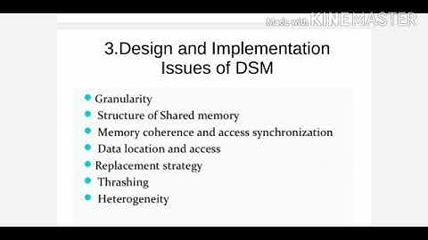Design and Implementation issues of DSM