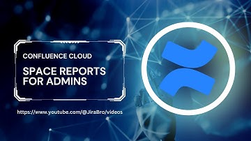 Confluence - Space reports for admins