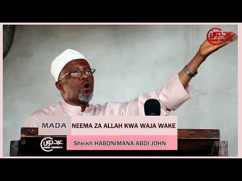 KHUTBA YA IDJUMA, 8/4/2022 / NEEMA ZA ALLAH KWA WAJA WAKE