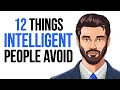 12 things intelligent people avoid