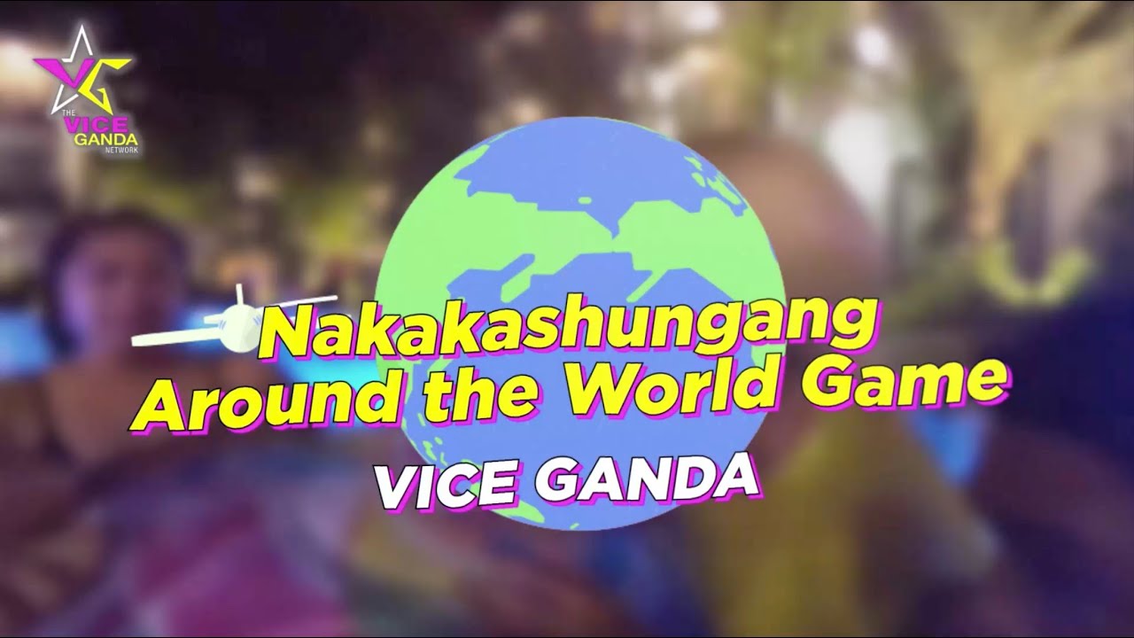 Nakakashungang Around The World Game | VICE GANDA