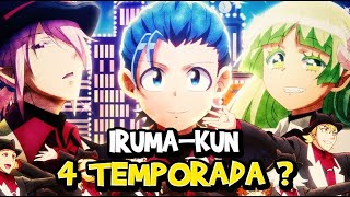 4 TEMPORADA DE MAIRIMASHITA! IRUMA-KUN - VAI ACONTECER? 