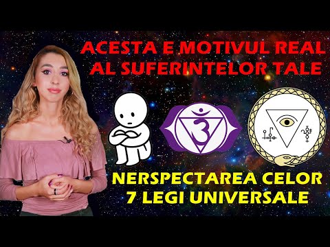 Video: 7 Legi Ale Universului Care Vă Vor Ajuta în Viață